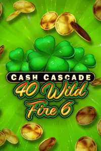 Cash Cascade – 40 Wild Fire 6